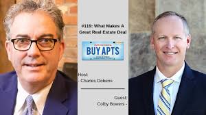 119: What Makes A Great Real Estate Deal with Colby Bowers