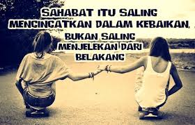 Kata bijak ini juga bagus buat sahabat muslim yang sedang membutuhkan caption untuk profil di media sosial. Kata Pujangga Sahabat Sejati