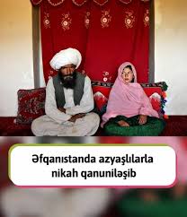 Ölkə Az | Əfqanıstan hakimiyyəti ölkədə doqquz yaşından etibarən qızların  nikaha daxil olmasını qanuniləşdirib. Bu barədə Əfqanıstan mediası  “Həyat... | Instagram