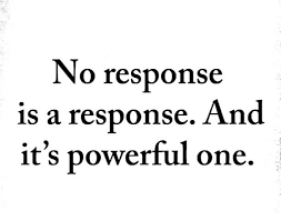 Exactly It Is Better To Kill Them With Silence Than Be A Fool And Show Them How Badly They Hurt You By Responding To Th Words Quotes Silence Quotes True Words