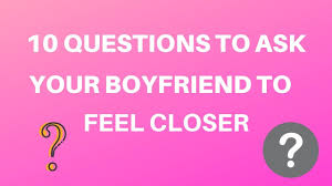 Not everything has to be so serious! 21 Interesting Questions To Ask Your Boyfriend Legit Ng