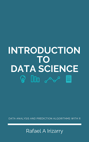 Although a relatively quick course, there's more than enough in it to get your started on. Introduction To Data By Rafael A Irizarry Pdf Ipad Kindle