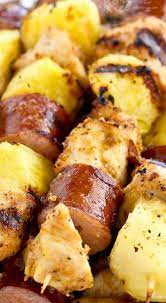 Chicken Pineapple Sausage Kabobs Recipe Sausage Kabobs Kabob Recipes Recipes