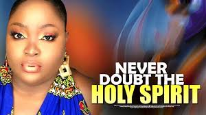 Never Doubt The Holy Spirit Nigerian Christian Movies 2020 Mount Zion Christian Movies Mount Zion Christian