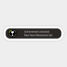 The phrase appears on the screen after the player has accomplished a . Achievement Unlocked New Years Resolution Gaming Pegatina Teepublic Mx