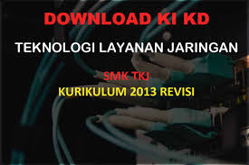 Folge deiner leidenschaft bei ebay! Ki Kd Teknologi Layanan Jaringan Smk Tkj Kelas Xi Xii K13 Revisi Muttaqin Id