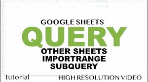 Google Sheets Query From Another Sheet Importrange Use Multiple Tabs Subquery Examples Tutorial Youtube Google Sheets Action Words Tutorial