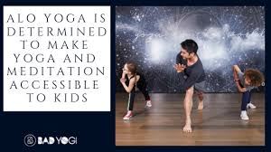 Building community around the world. Alo Yoga Is Determined To Make Yoga And Meditation Accessible To Kids Bad Yogi Blog