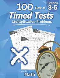 With math there are formulas and rules to learn and some basic. Humble Math 100 Days Of Timed Tests Multiplication Grades 3 5 Math Drills Digits 0 12 Reproducible Practice Problems Multiplication Ages Digits 0 12 Reproducible Practice Problems Math Humble Amazon De Bucher