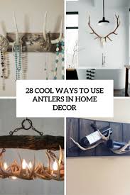 Antler chandeliers & lighting, antler mirrors and sculpture, and antler furniture made in colorado. 28 Cool Ways To Use Antlers In Home Decor Shelterness