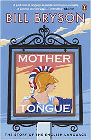 And english as a subject. Mother Tongue The Story Of The English Language Amazon De Bryson Bill Fremdsprachige Bucher