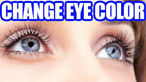 How To Change Your Eye Color Naturally Without Contacts Or Surgery Youtube