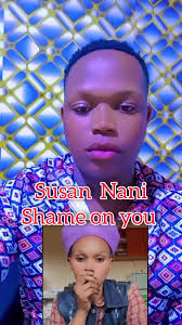 kujeni tuambiane ukweli @Susan Namu shame