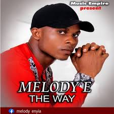 Melody E _ The Way