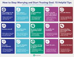 God gave us free will to choose whatever we want. How To Stop Worrying And Start Trusting God 15 Helpful Tips