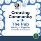 Creating Community with The Hub