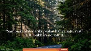 Ajarkanlah Ilmu Yang Dimiliki Walau Satu Ayat Kumparan Com