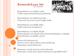 Puisi itu berjudul 'merah dan putihnya indonesia'. Puisi Kemerdekaan Karya Anak Bangsa Membuat Tugas Sekolah