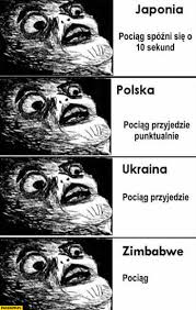 We have four clashes waiting for us today! Zdziwienie Japonia Pociag Spozni Sie O 10 Sekund Polska Pociag Przyjedzie Punktualnie Ukraina Pociag Przyjedzie Zimbabwe Pociag Paczaizm Pl