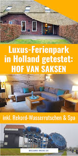 Hof Van Saksen Bewertung Erfahrungen Zum Ferienpark Holland Ferienhaus Holland Holland Reisen Ferienhaus In Holland