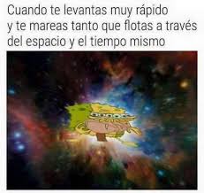 Cuando Llevas Mucho Tiempo Sentado 4 Horas Como Buen Ta En Taringa Funny Spongebob Memes Really Funny Memes Spongebob Memes