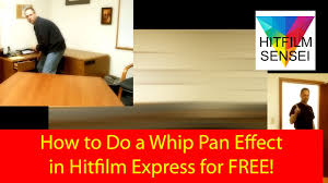 How To Do A Whip Pan Effect In Hitfilm Express Youtube