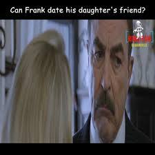 Can Frank date his daughter's friend?