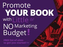 Publicize, promote and market your book with little or no marketing b…