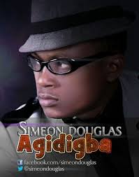 official Music] Agidigba Ft. Simeon Douglas (click To Download)
