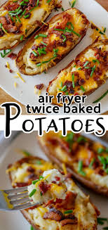 Easy Twice Baked Potatoes In 2020 Air Fryer Recipes Easy Air Fryer Dinner Recipes Air Fryer Recipes Healthy