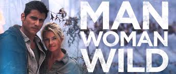 Man, wild, woman takes you on a survival journey, with mr. Renegade83 Man Woman Wild Renegade83