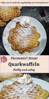 Sonntags Muss Es Einfach Immer Irgendeine Art Von Sussem Geback Sein Diese Woche Waren Es Bei Uns Waffeln Aber Nicht I Quark Waffeln Thermomix Rezepte Rezepte