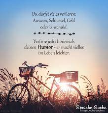 Verliere Niemals Deinen Humor Spruche Zum Nachdenken Nachdenkliche Spruche Tiefsinnige Spruche Lebensweisheiten Spruche