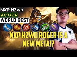 Nxp H2wo Roger Is A New Meta Nxp H2wo Roger Best Build Gameplay Emblem Spell Mobile Legends Youtube