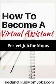 How To Become A Virtual Assistant In 2020 And Earn Up To 100 Hr Virtual Assistant Mom Jobs Personal Assistant Duties