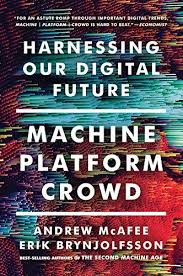 Epub Free Machine Platform Crowd Harnessing Our Digital Future Pdf Download Free Epub Mobi Ebooks Marketing Jobs Digital Transformation Digital Revolution
