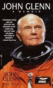 John Glenn: A Memoir: Glenn, John, Taylor, Nick: 9780553581577: Amazon.com:  Books