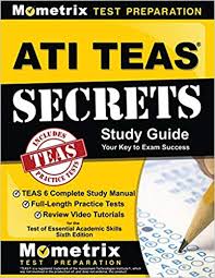 Ati Teas Secrets Study Guide Teas 6 Complete Study Manual