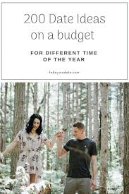Check spelling or type a new query. 200 Cheap Date Ideas For The Whole Year Today We Date