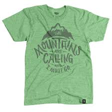 The Mountains Are Calling And I Must Go T Shirt The Mountains Are Calling And I Must Go T Shirt Preorder T Shirt Shirts Cool T Shirts