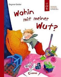 Wohin Mit Meiner Wut Emotionale Entwicklung Fur Kinder Ab 5 Bucher Fur Kinder Kinderbucher Geschichten Fur Kinder