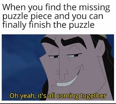 We did not find results for: There S Always That One Puzzle Piece Memes