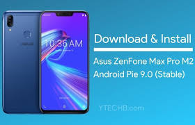 Download Android Pie For Asus Zenfone Max Pro M2 Asus Zenfone Asus Android