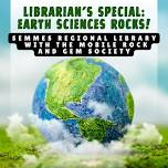 Librarian's Special: Earth Sciences Rocks!