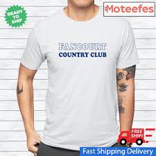 Maybe you would like to learn more about one of these? Fancourt Country Club Shirt Hoodie Sweater Long Sleeve And Tank Top