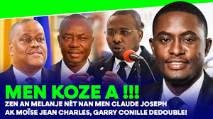 MEN KOZE A, ZEN AN MELANJE NAN NAN MEN CLAUDE JOSEPH AK MOISE JEAN CHARLES  GARRY CONILLE DEDOUBLE