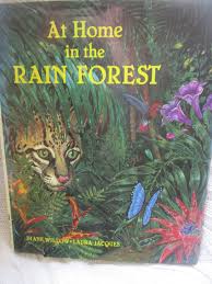At Home in the Rain Forest by Diane Willow and Laura Jacques