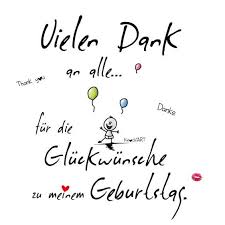 Vielen Dank An Alle Fur Die Gluckwunsche Zu Meinem Geburtstag Danke Spruch Geburtstag Dankeschon Spruche Geburtstag Spruche Zum Danke Sagen