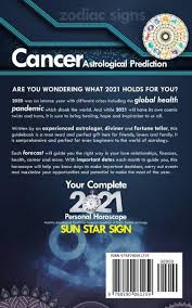 The zodiac dates, the signs. Your Complete Cancer 2021 Personal Horoscope Monthly Astrological Prediction Forecasts Of Zodiac Astrology Sun Star Sign Love Romance Money 2021 Personal Astrology Horoscope Quinn Iris 9798590061259 Amazon Com Books