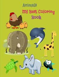 Studies have even been conducted that prove the numerous benefits of coloring for children and even for adults. Animals My Best Coloring Book For Toddler 4 7 Years Old 63 Animals Coloring Pages By Essentiels Editions